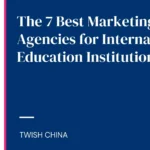 Best China student recruitment marketing agencies