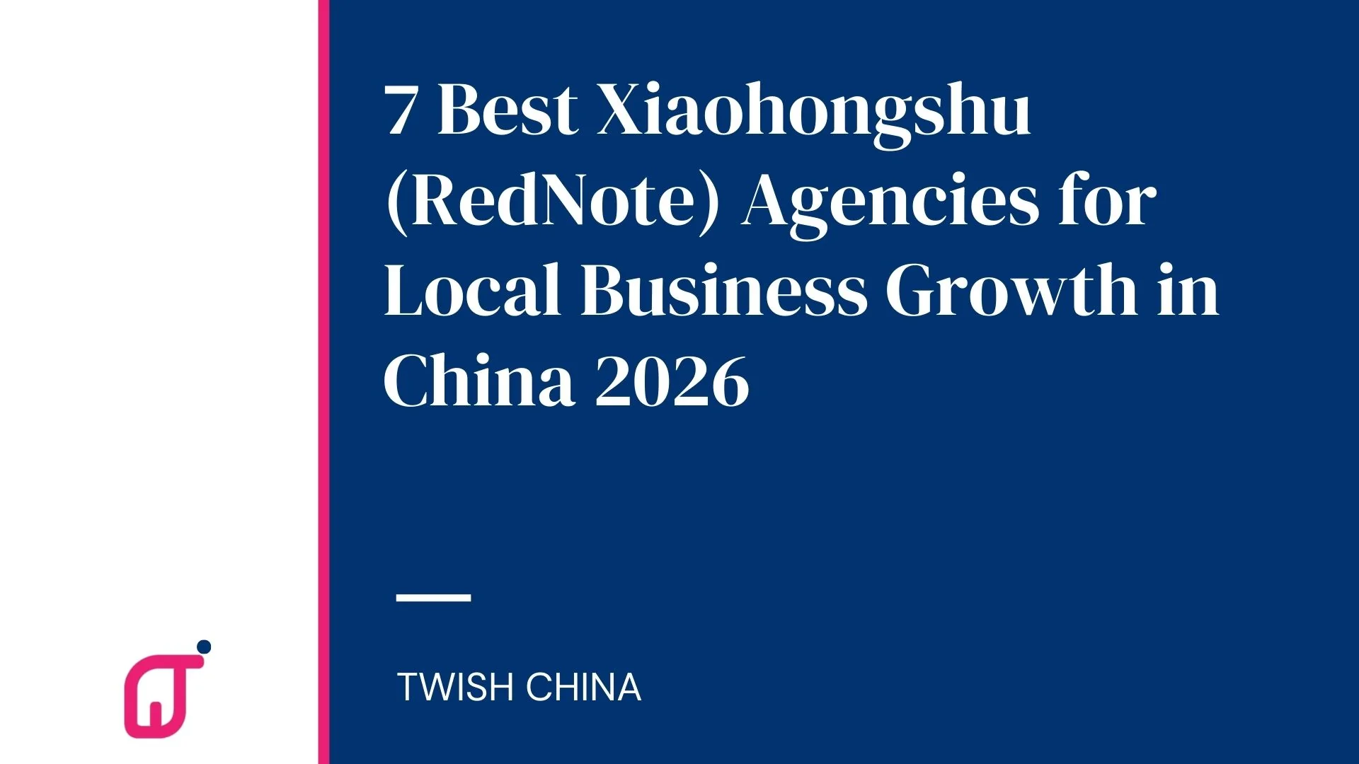 Best Xiaohongshu/ RedNote marketing agencies for local business post by Twish