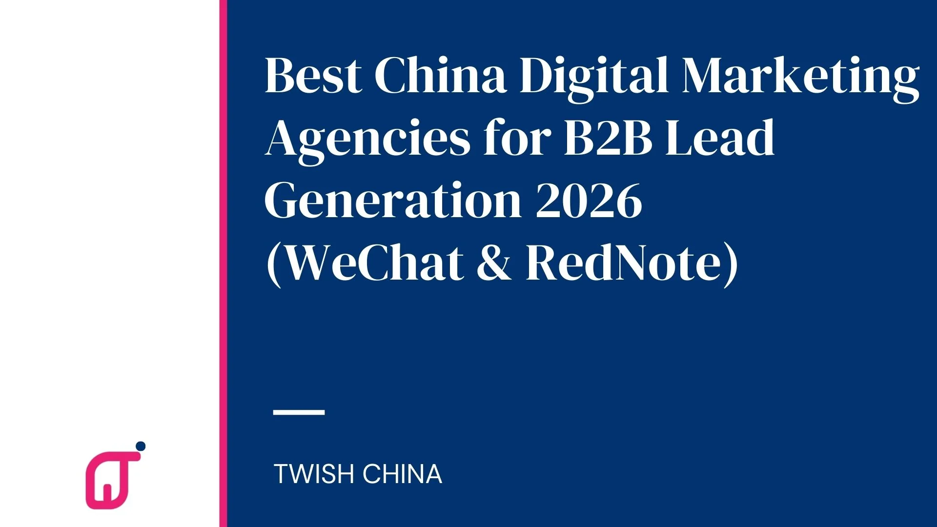 best-china-b2b-marketing-agencies-Twish